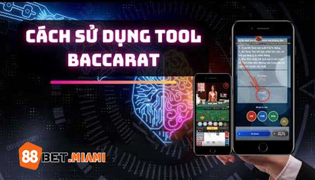 Cách sử dụng công cụ hỗ trợ Baccarat hiệu quả